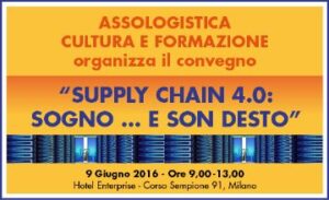 Convegno Supply Chain 4.0: sogno ...e son desto