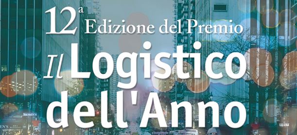 Ecco i premiati della 12a edizione del premio ''Il Logistico dell'Anno''