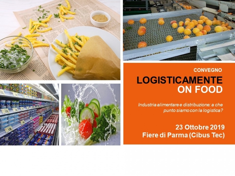 ''Logisticamente on Food 2019'': uno straordinario convegno sull'industria alimentare e la distribuzione