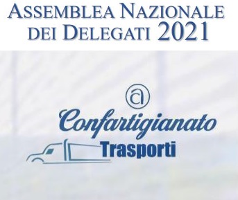 Assemblea Nazionale 2021: Confartigianato Trasporti a confronto con la Viceministra Teresa Bellanova