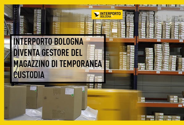 Dogana trasferisce gestione TC ad Interporto Bologna
