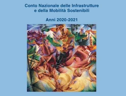Online il Conto Nazionale delle Infrastrutture e della Mobilità Sostenibili 2020-2021