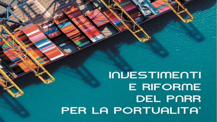 Pnrr: investimenti per 9,2 miliardi di euro e riforme per la portualità e la logistica