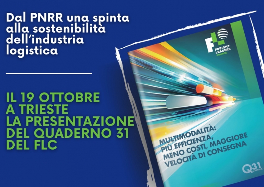 Quaderno 31 FLC: ''Multimodalità: più efficienza, meno costi, maggiore velocità di consegna''