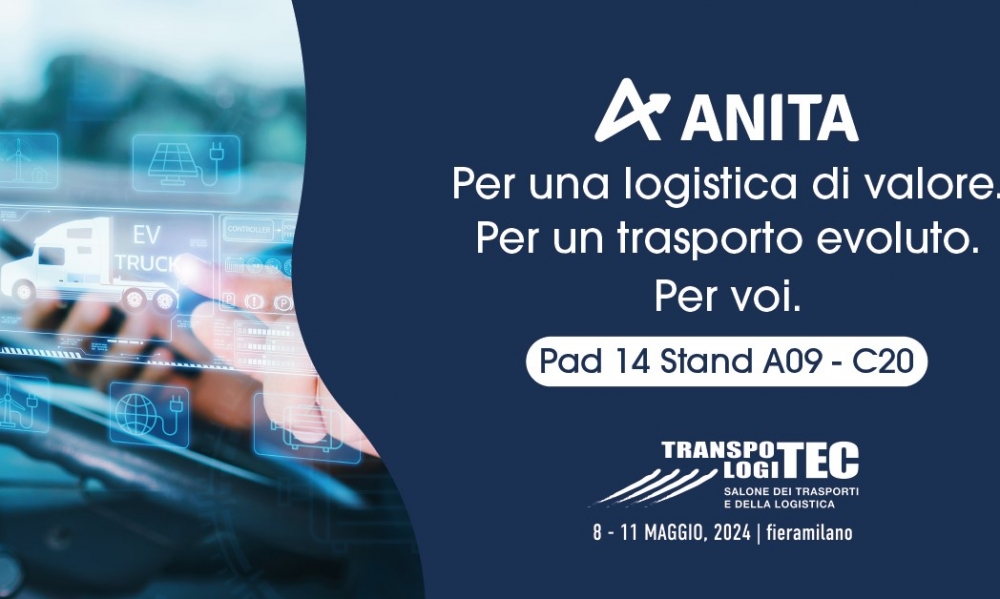 ANITA al Transpotec con un nuovo modo di fare impresa nel futuro del trasporto e della logistica