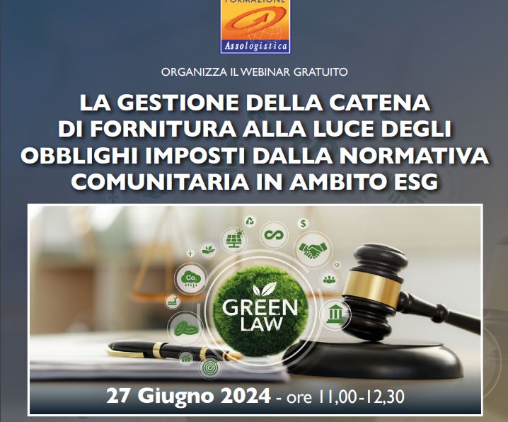 Webinar gratuito ''La gestione della catena di fornitura alla luce degli obblighi imposti dalla normativa comunitaria in ambito ESG''