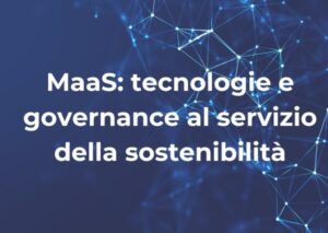 Next Generation Mobility 2024: in scena i diversi volti della MaaS e le opportunità dell’Air Advanced Mobility