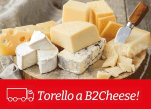 Torello a B2CHEESE, la fiera B2B dedicata al mondo della produzione lattiero-casearia
