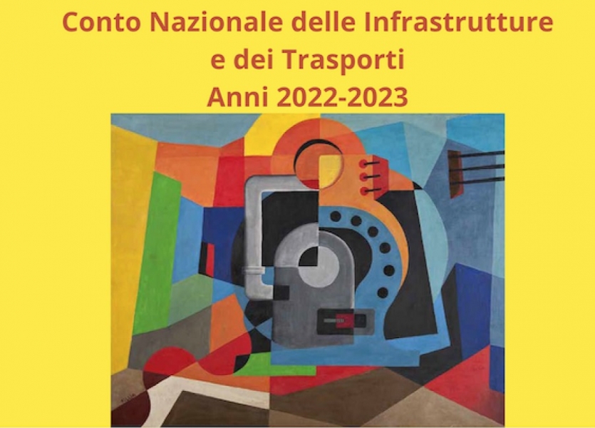 Pubblicato il Conto Nazionale delle Infrastrutture e dei Trasporti 2022-2023