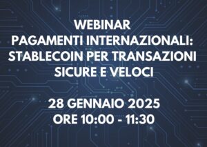 WEBINAR AICE ''Pagamenti internazionali: Stablecoin per transazioni sicure e veloci''