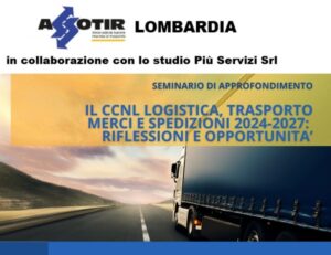 Seminario ''Il CCNL logistica, trasporto merci e spedizione 2024-2027: riflessioni e opportunità''