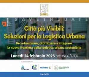 Webinar ''Città pi vivibili: soluzioni per la logistica urbana''