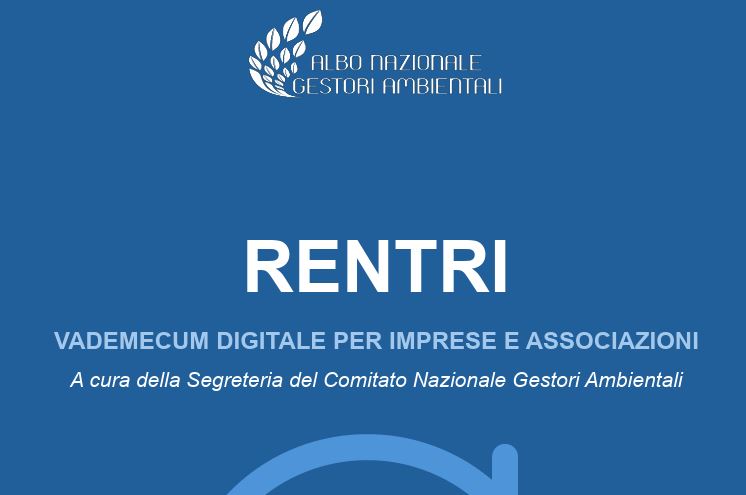 RENTRI, pubblicato vademecum in vista dell'obbligatorietà dell'iscrizione