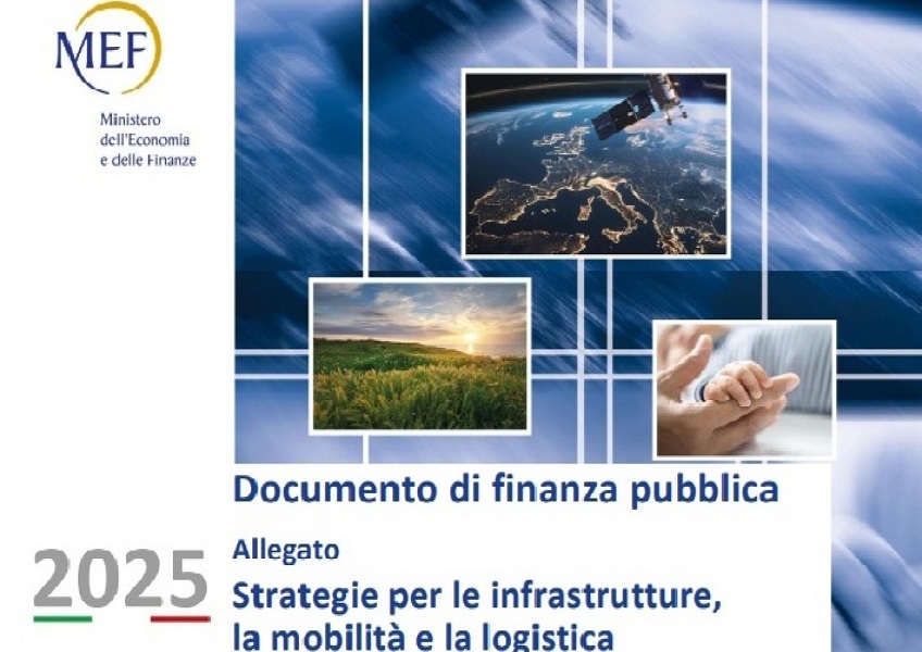 Pubblicato l'Allegato Infrastrutture MIT 2025: strategie per mobilità, logistica e trasporti nel DEF