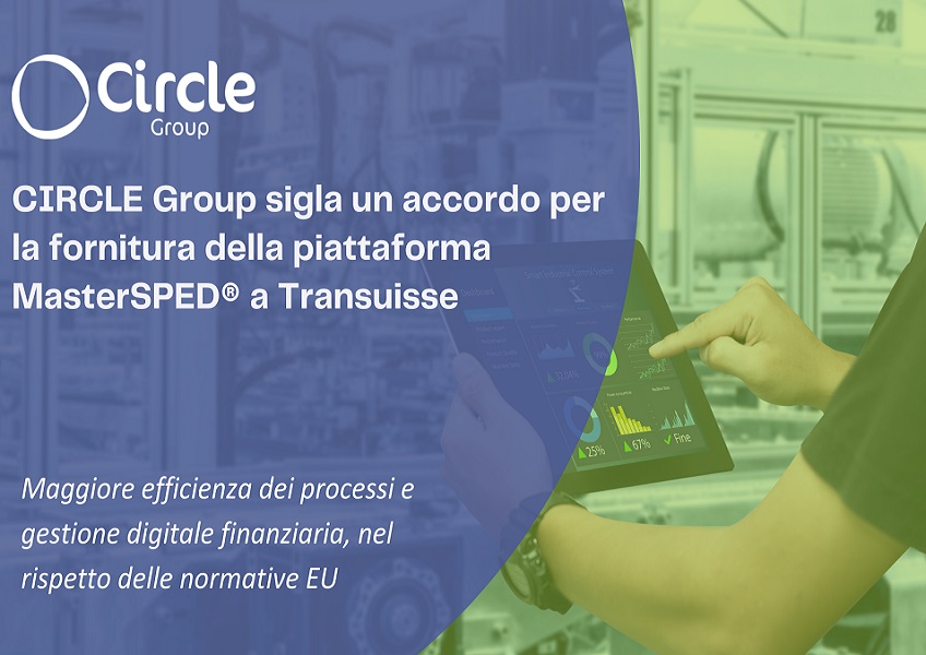 CIRCLE Group sigla un accordo per la fornitura della piattaforma MasterSPED® a Transuisse