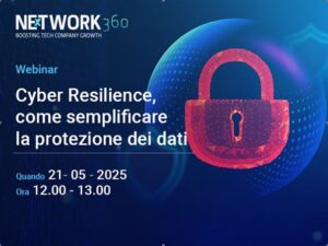 Webinar ''Cyber Resilience: come semplificare la protezione dei dati''
