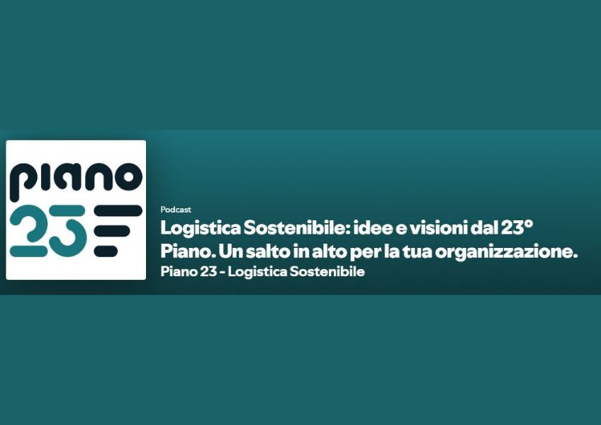 È online il primo podcast italiano dedicato alla logistica sostenibile