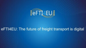 Digitalizzazione della logistica risultati e prospettive del progetto eEFTI4EU