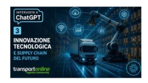 Intervista a ChatGPT - Innovazione e tecnologie nella logistica transportonline
