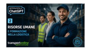 Intervista a ChatGPT Risorse umane nella logistica delle merci transportonline