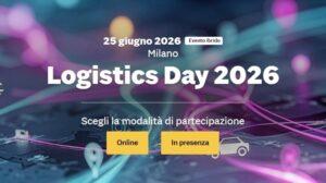 Logistics Day 2026 a Milano il futuro della logistica transportonline